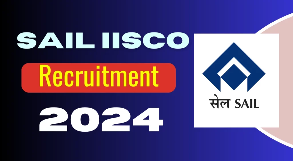 सलाहकार पद के लिए SAIL IISCO भर्ती 2024 अधिसूचना